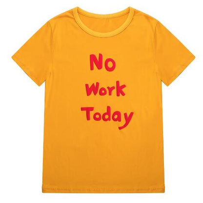 S.W. Women's "No Work Today" T-shirt