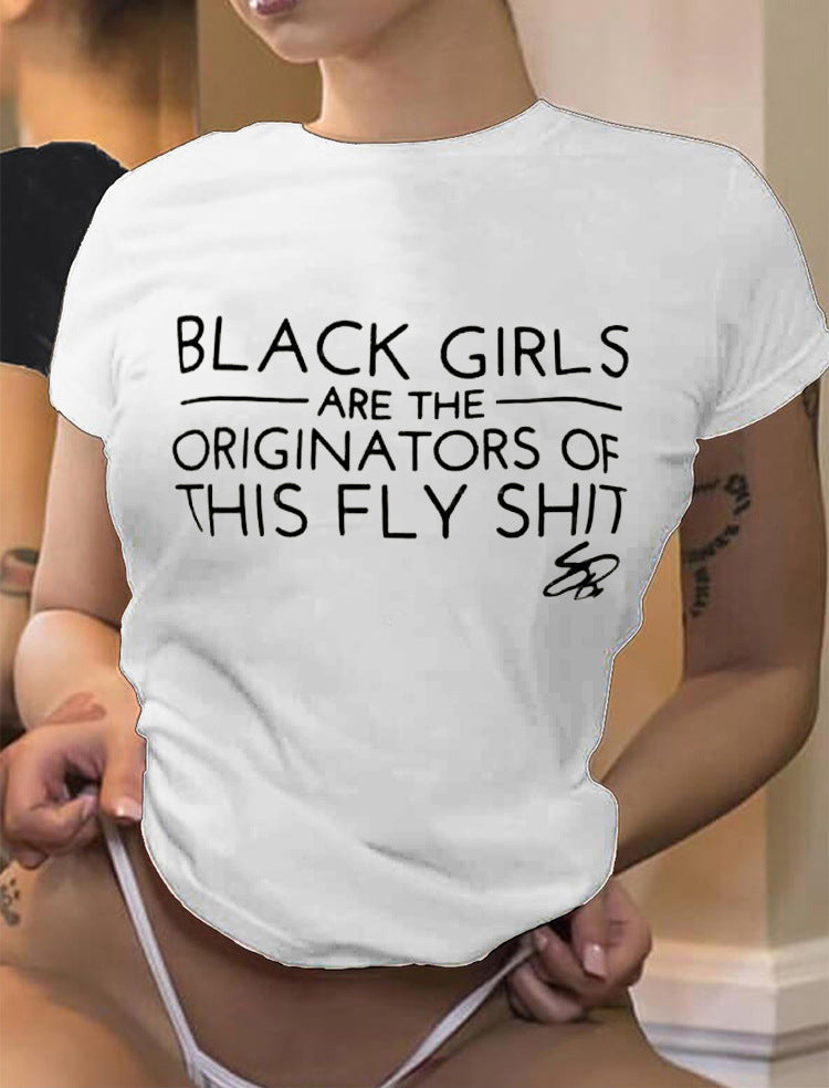 a woman wearing a t - shirt that says black girls are the originators of